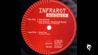 Infrarot - Que Animal (Mammuth Remix)