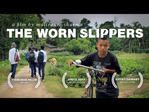 The Worn Slippers - Short Film by Maitrayee Sharma | Kharuban Pator | Binita Deka | Khyati Daimary