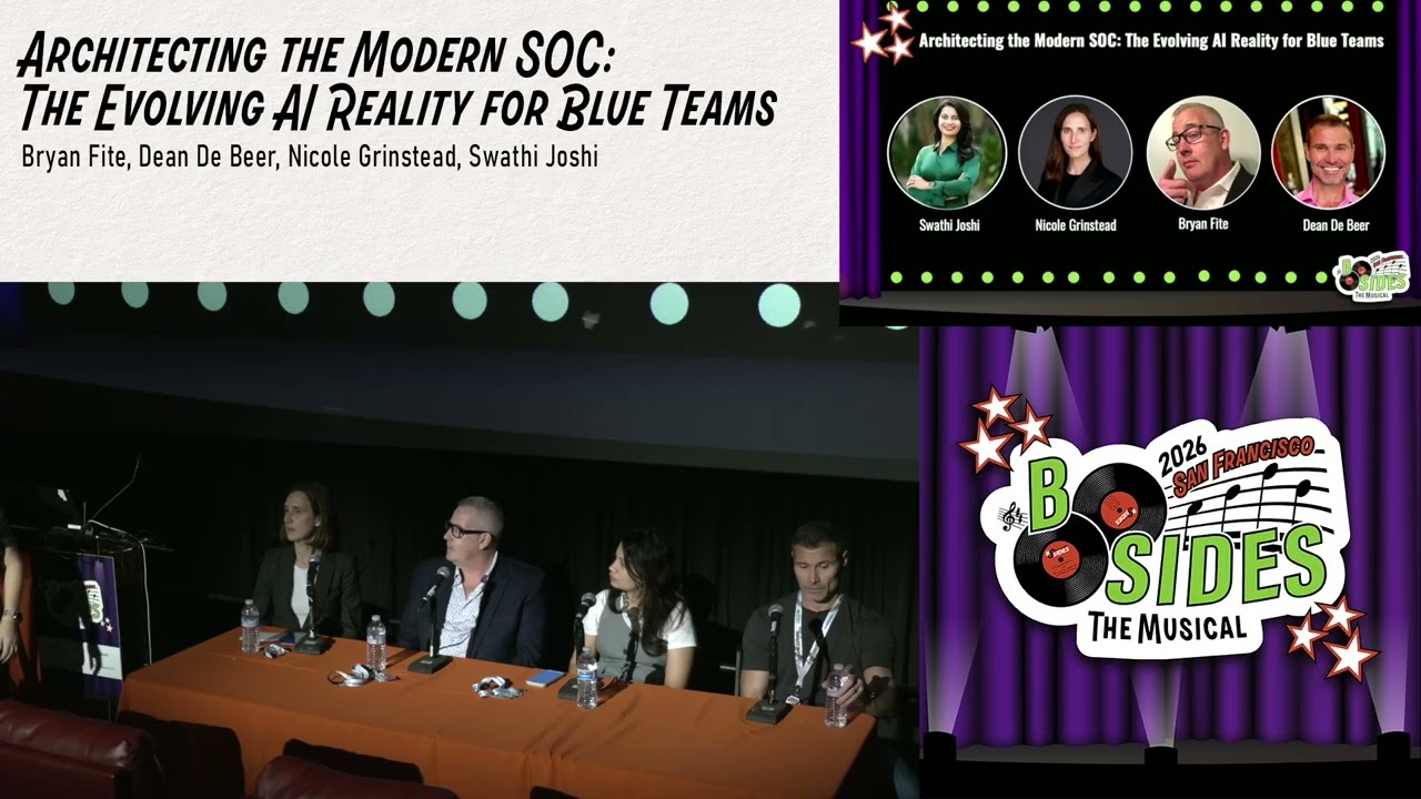 BSidesSF 2026 - Architecting the Modern SOC: The Evolving AI Reality for Blue Teams (Panel)