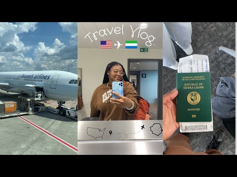 Travel vlog |USA🇺🇸✈️🇸🇱Freetown,Sierra Leone| 24hrs+ flight😭