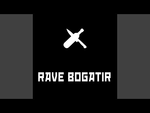Rave Bogatir