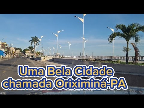 CONHEÇA ORIXIMINÁ-PA EP.75/2023