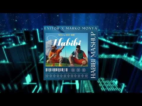 TOZLA X MIKE RIDE - HABIBI (Exitor x Marko Monya Mashup)