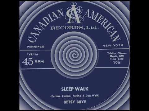 SLEEP WALK, Betsy Brye, (Canadian American #106) 1959