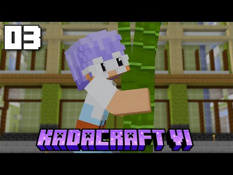 KadaCraft 6: Episode 3 - BAMBOO BUILDING