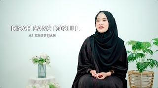 Download lagu KISAH SANG ROSULL - AI KHODIJAH mp3 Download lagu KISAH SANG ROSULL - AI KHODIJAH mp3