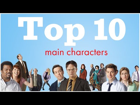Top 10 Main Characters of the Office