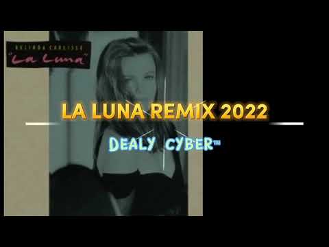 LA LUNA REMIX 2022 ( preview )