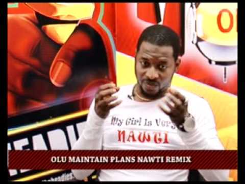 Olu Maintain Plans Nawti Remix (Nigerian Entertainment News)