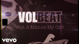 Kadr z teledysku Wait A Minute My Girl tekst piosenki Volbeat