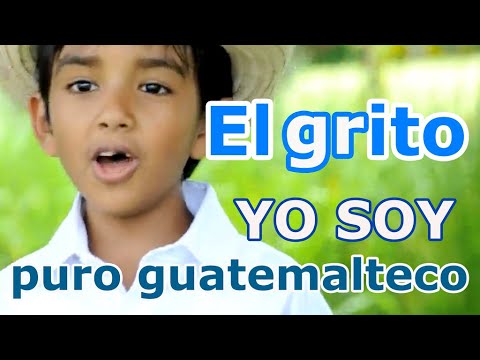 YO SOY PURO GUATEMALTECO  El Grito  🎼🎶 Música de Guatemala [Juanfer] 🎼🎶😉