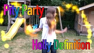Pity party | Holly Definition [ simply rachel-5th, Ayana Belton-HM, VWT MVC]