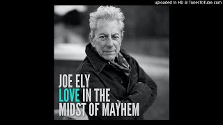 Joe Ely - Soon All Your Sorrows Be Gone