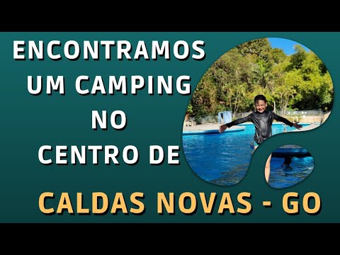 ACAMPANDO NO CENTRO DE CALDAS NOVAS COM O MINI MOTORHOME! #CampingCaldasNovas #minimotorhome