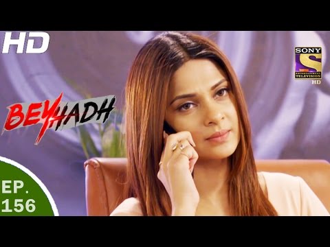 Beyhadh - बेहद - Ep 156 - 16th May, 2017