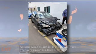 Una persecuci&oacute;n policial desde el Open Mall hasta Titerroy finaliza en accidente de tr&aacute;fico