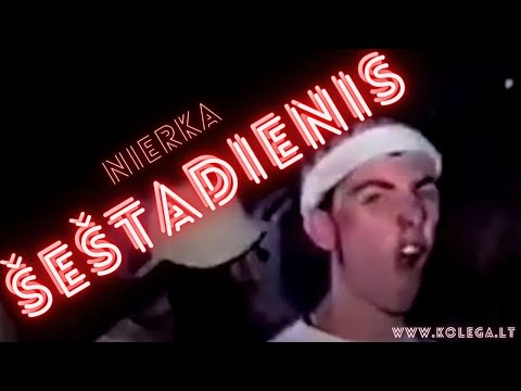 NIERKA - SESTADIENIS (www.kolega.lt)
