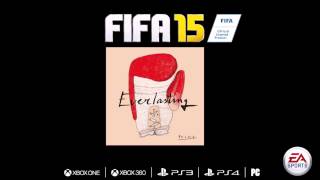 FIFA 15 Soundtrack I Polock - Everlasting