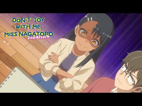 Nagatoro Gets For Real Angry | DON'T TOY WITH ME, MISS NAGATORO 2nd Attack