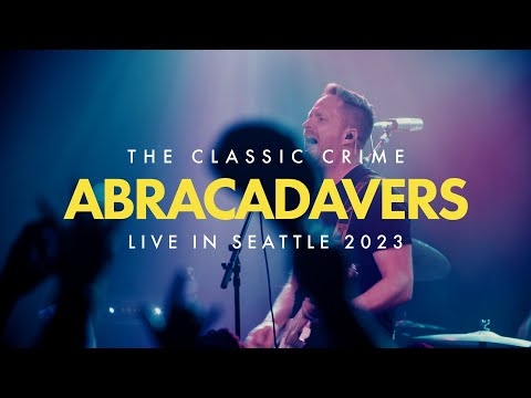 Thumbnail for The Classic Crime - Abracadavers (Live in Seattle 2023) by The Classic Crime