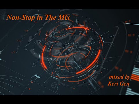 Non-stop In The Mix v.01 (mixed by Keri Gen) (04.08.2023)