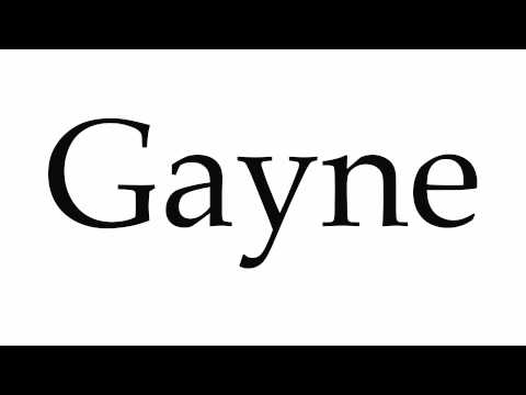 How to Pronounce Gayne