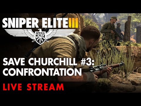 Sniper Elite 3 – Save Churchill Part 3: Confrontation