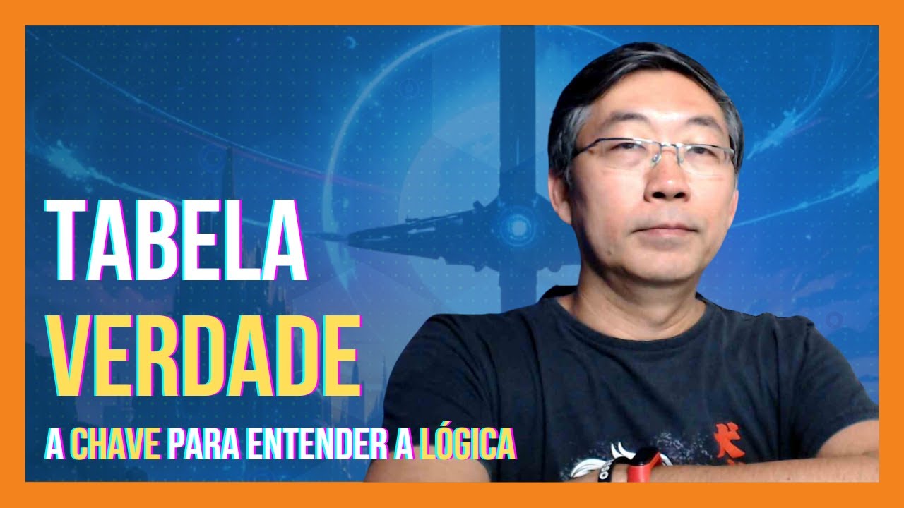 Tabela Verdade   A Chave para Entender a Lógica na Programação