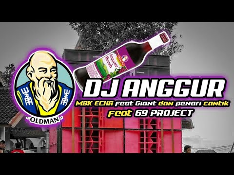 Virall DJ Anggur 2020 cocok buat joget santuy Auto joget🔊😎