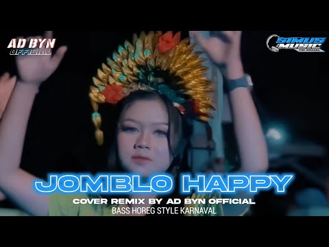 DJ JOMBLO HAPPY TERBARU BASS HOREG COCOK BUAT KARNAVAL DAN SANTAY DJ YANG KALIAN CARI CARI