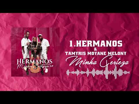 Hermanos Feat Tamyris Moiane & Melony - Minha certeza #tamyrismoiane #melony #hermanos