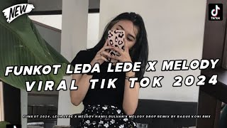 Download lagu DJ FUNKOT LEDA LEDE, ORA TAK GETUNI ORA TAK TANGISI X MELODY HAMIL DULUAN X MELODY VIRAL TIKTOK mp3