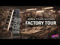 James Tyler Guitars - Factory Tour