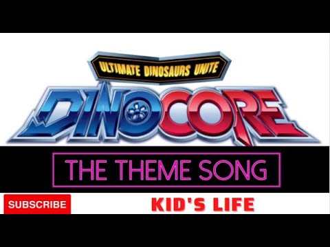DinoCore (English) Theme Song with lyrics (Double Version)
