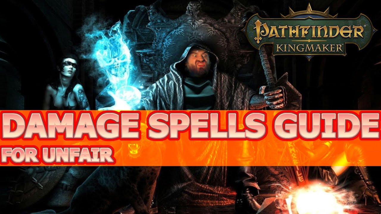What Damage Spells to Choose on Unfair Difficulty in Pathfinder Kingmaker