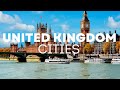 10 Most Beautiful Cities in UK I Best Cities in UK
