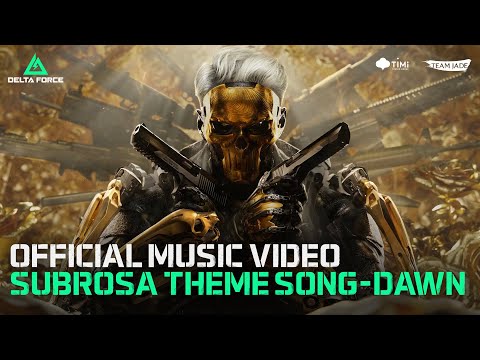 Delta Force | Official Subrosa Music Video - "DAWN"