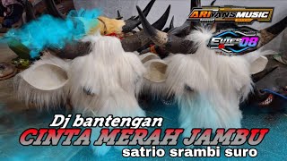 Download lagu CINTA MERAH JAMBU ‼️ DJ BANTENGAN SATRIO SRAMBI SURO FEAT EVIES08 X @ariyansmusicofficial5337 mp3
