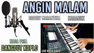Download lagu ANGIN MALAM BROERY MARANTIKA KARAOKE DANGDUT KOPLO mp3