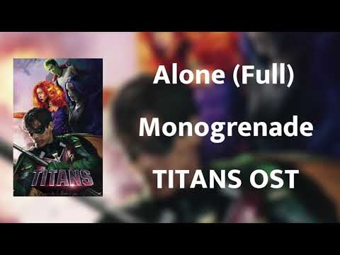 TITANS: Alone (FULL SONG) By Monogrenade
