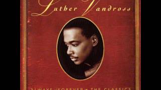 Luther Vandross - Always And Forever - written by Rod Temperton