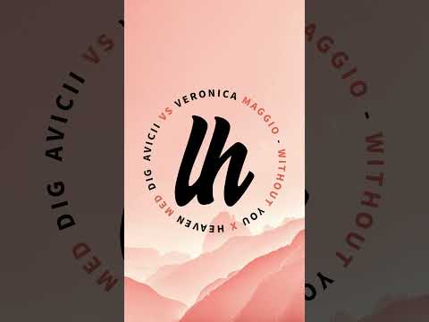 Avicii VS Veronica Maggio - Without You X Heaven Med Dig (Leon Hoglund Mashup)