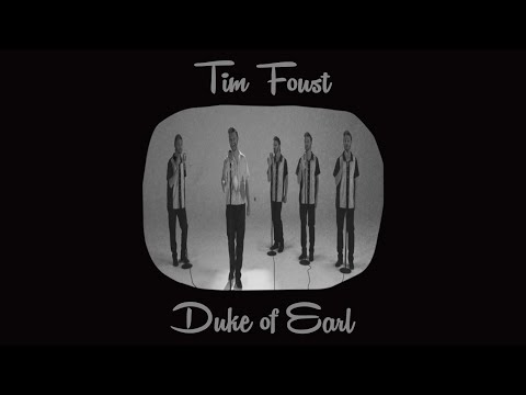 Tim Foust - Duke of Earl