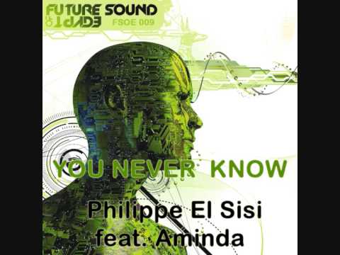 FSOE009 Philippe El Sisi - You Never Know (Aly & Fila Remix)