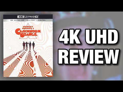 A CLOCKWORK ORANGE 4K ULTRAHD BLU-RAY REVIEW | MORE KUBRICK ON 4K!