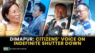DIMAPUR: CITIZENS’ VOICE ON INDEFINITE SHUTTER DOWN