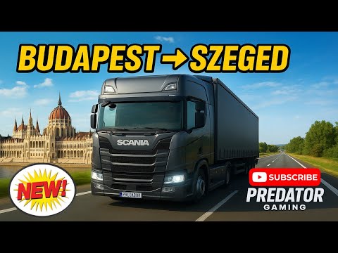 Full Gameplay Budapest To Szeged Euro Truck Simulator 2