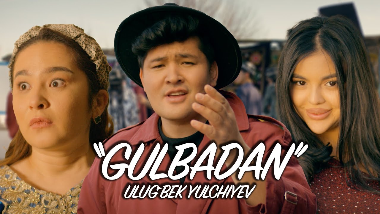 Ulug’bek Yulchiyev — Gulbadan