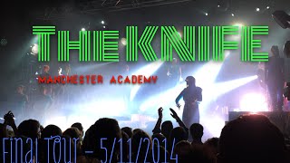 The Knife - Manchester Academy, 05/11/2014: 'Shaking the Habitual' Last Ever Tour