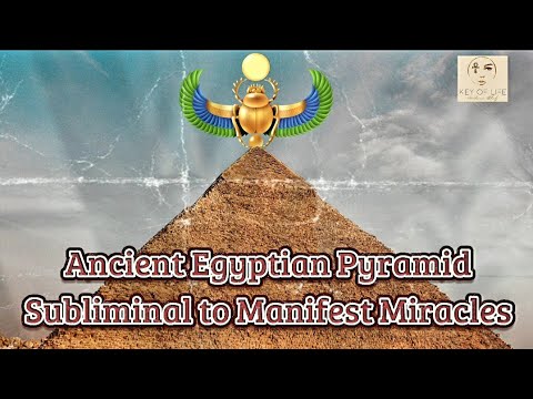 Extremely Powerful♾ Ancient Egyptian Pyramid Subliminal to Manifest Miracles /Healing Energy /Chants